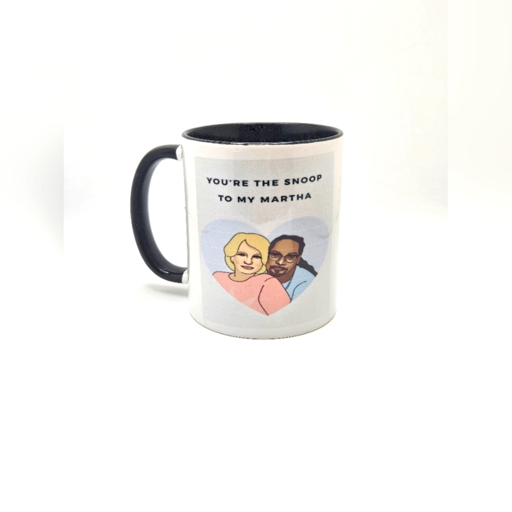 You're the Snoop to My Martha Mug